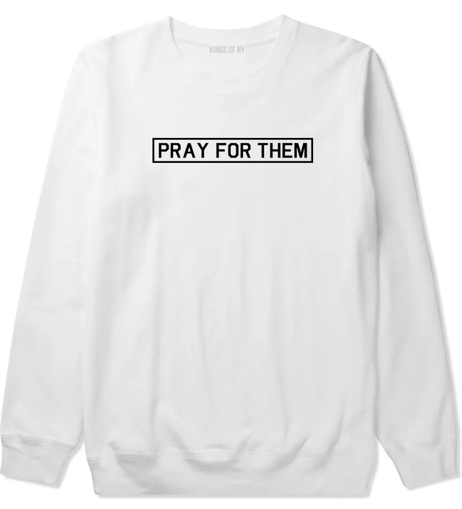 Pray For Them Fall15 Crewneck Sweatshirt