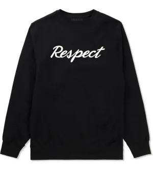 Respect Crewneck Sweatshirt